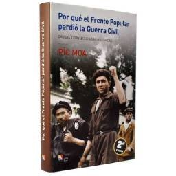 Por qué el Frente Popular perdió la Guerra Civil Causas y