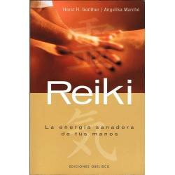 Reiki. La energía sanadora de tus manos
