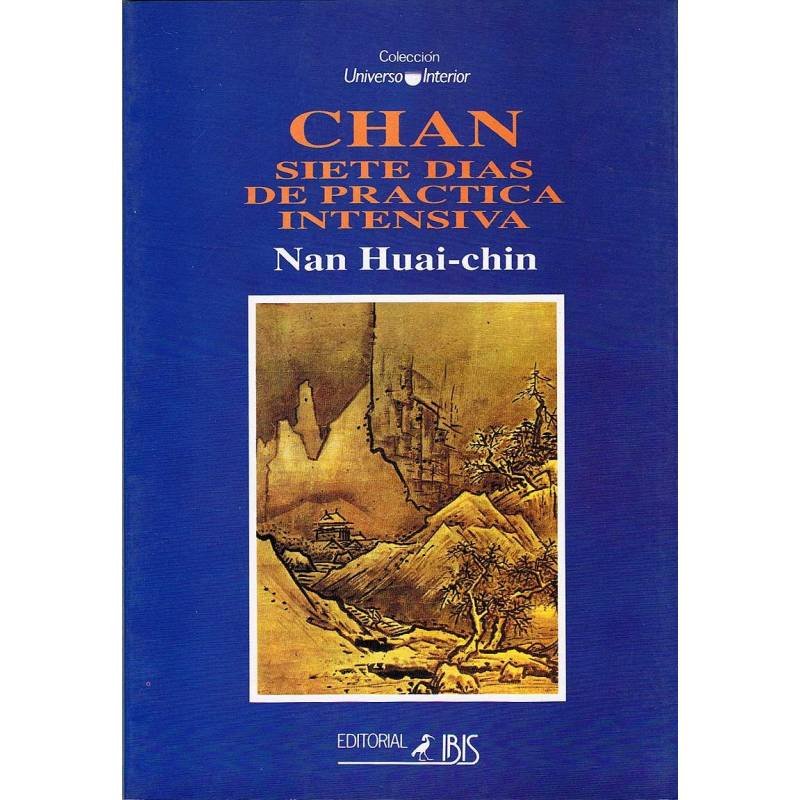 Chan. Siete días de práctica intensiva - Nan Huai-chin
