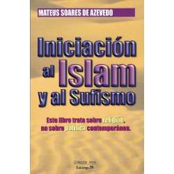 Iniciación al Islam y al Sufismo - Mateus Soares de Azevedo