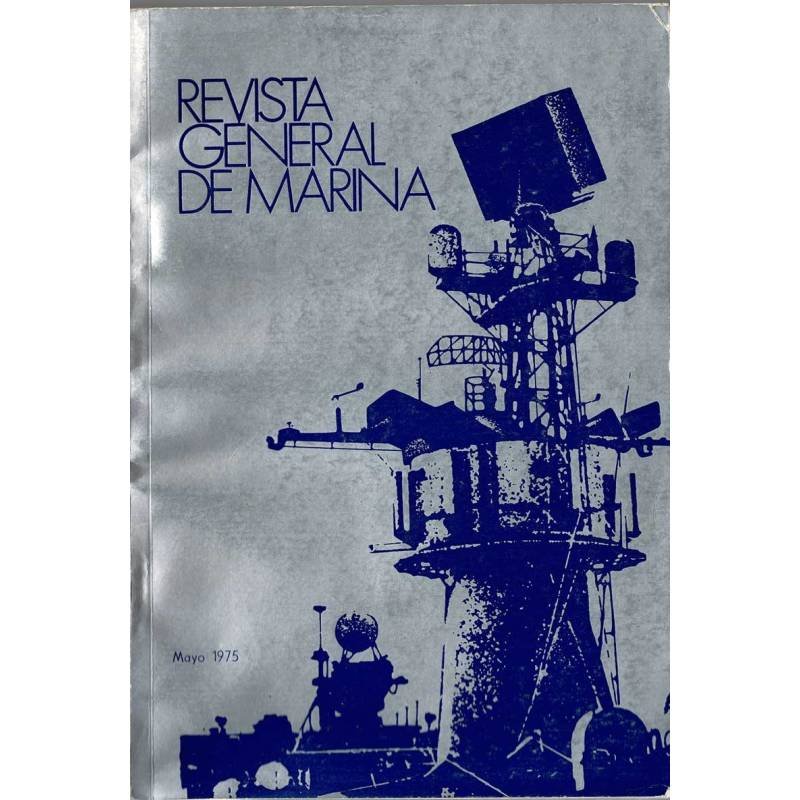 Revista General de Marina Tomo 188. Mayo 1975