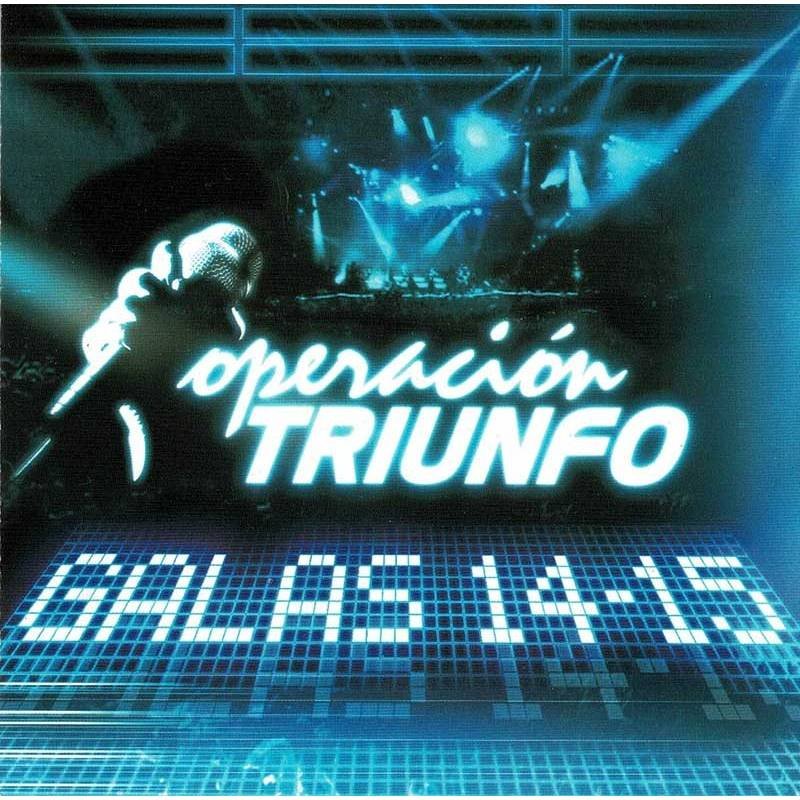 Operación Triunfo. Galas 14-15. CD