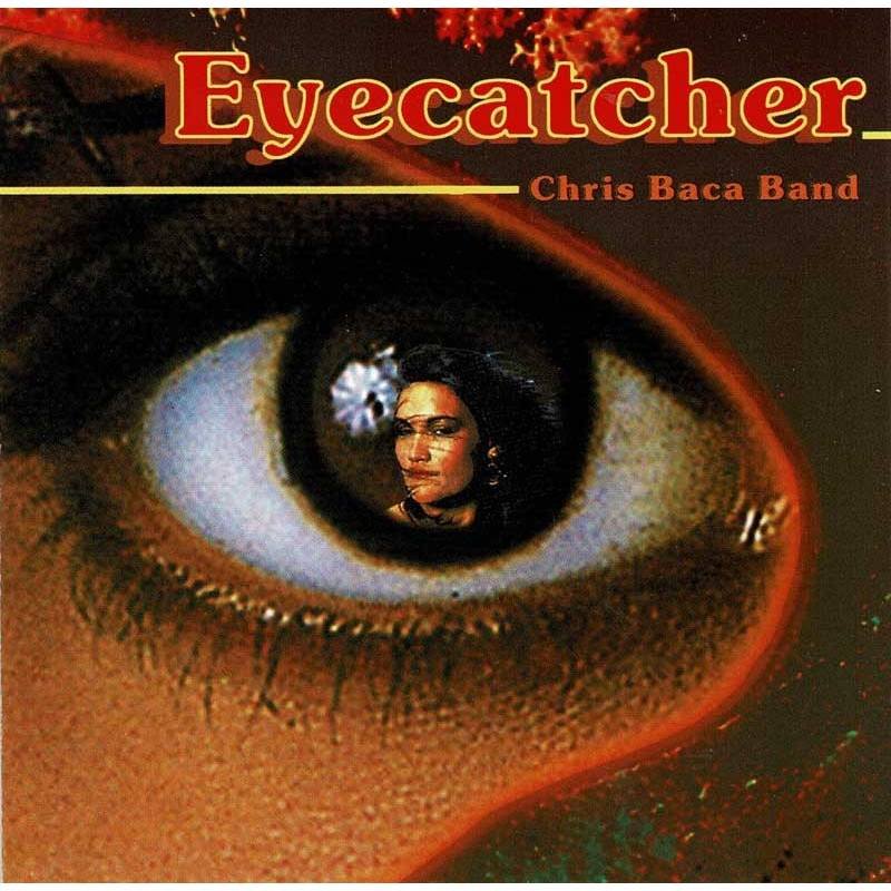 Chris Baca Band - Eyecatcher. CD
