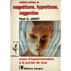 Méthode pratique de Magnétisme, hypnotisme, suggestion