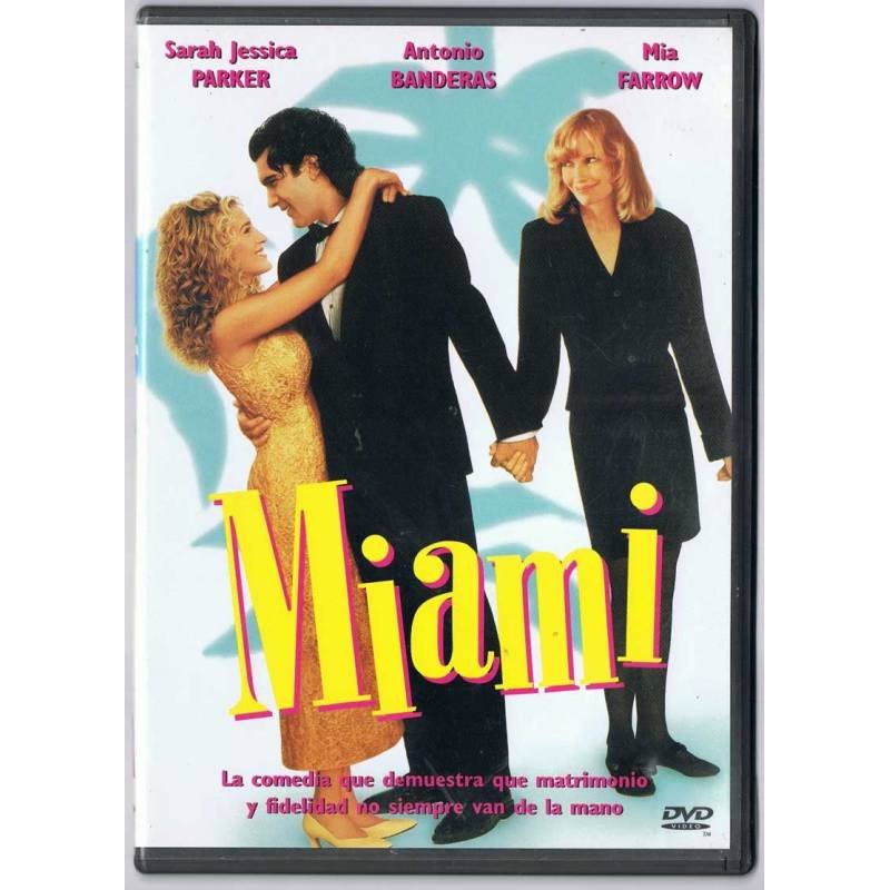 Miami. Con Jessica Parker, Antonio Banderas y Mia Farrow. DVD