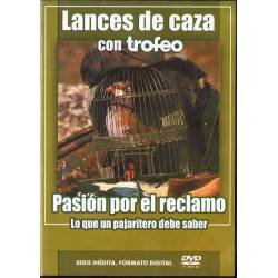 Lances de caza con trofeo. Pasión por el reclamo. DVD