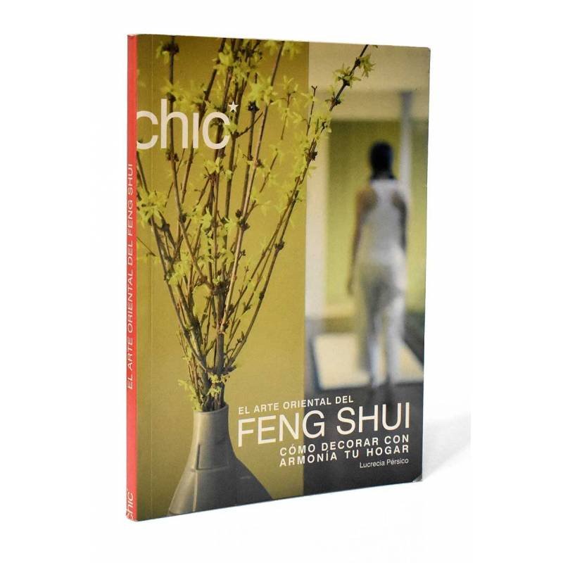 El arte oriental del Feng Shui. Cómo decorar con armonía tu hogar