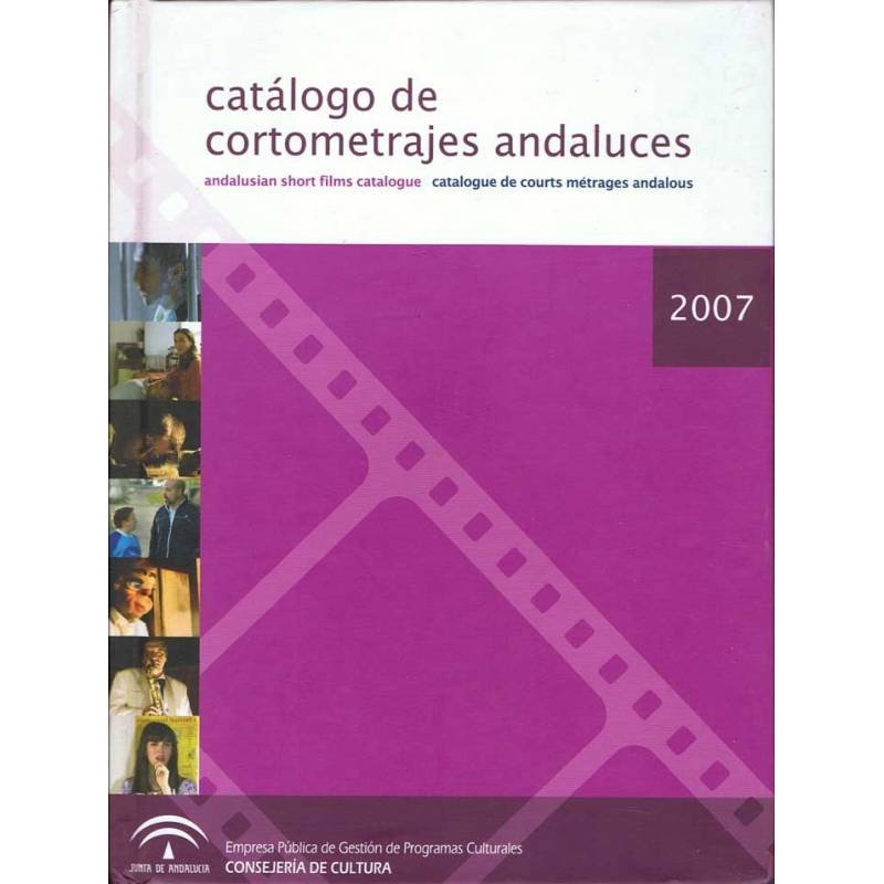 Catálogo de Cortometrajes Andaluces 2007 (con DVD+CD-ROM)