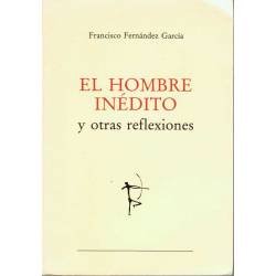 El Hombre Inédito y otras...