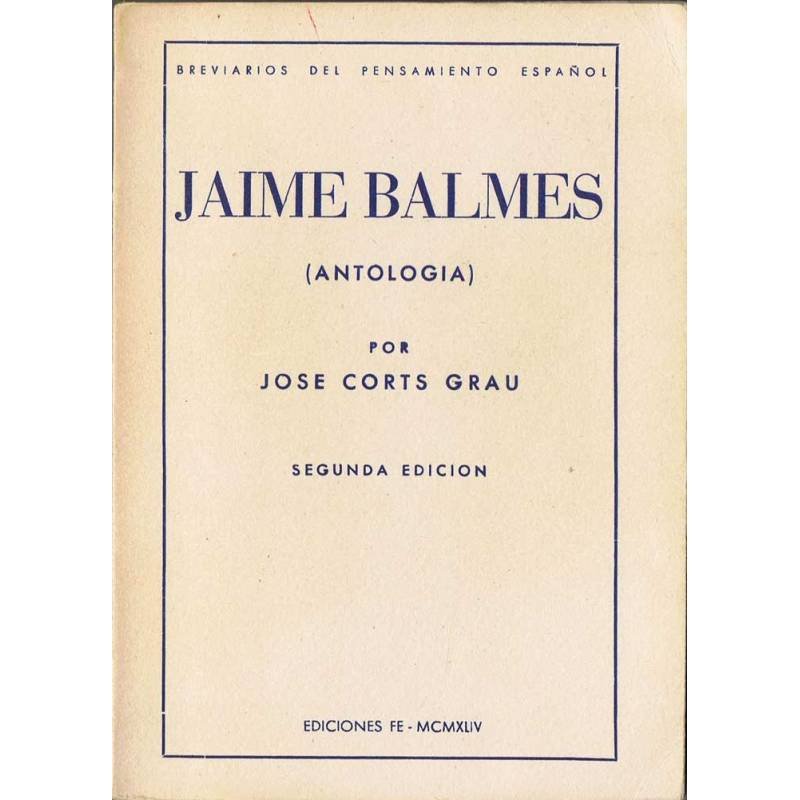 Jaime Balmes (antología) - José Corts Grau