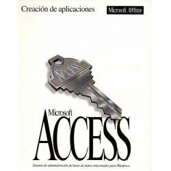 Creación de aplicaciones. Microsoft Access. Sistema de administración de bases de datos relacionales para Windows