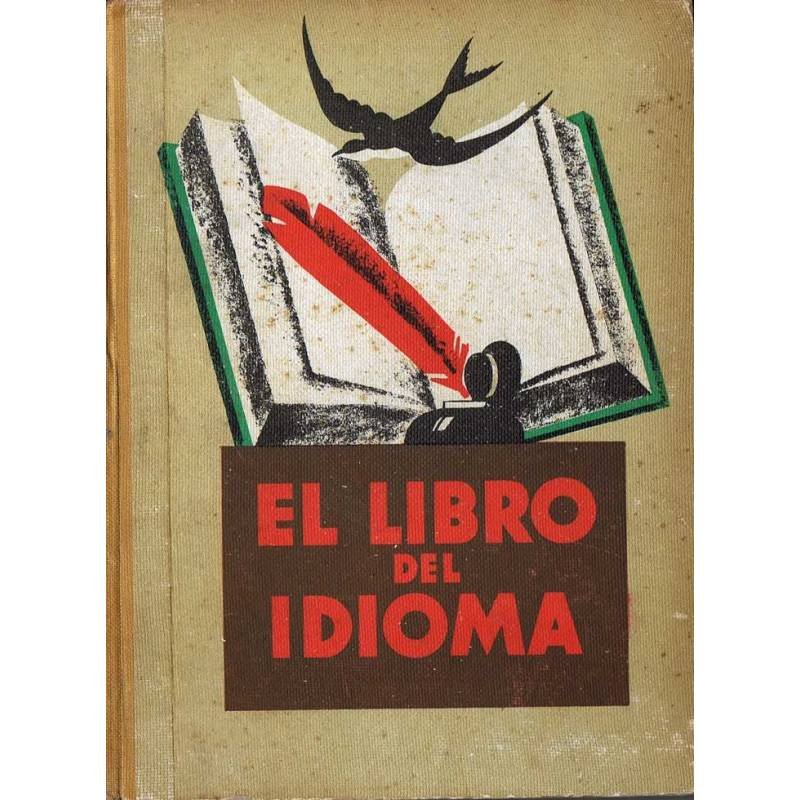 El Libro del Idioma. Lecturas Literarias - Lorenzo Luziriaga