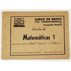 Curso de radio por correspondencia. Lección Matemáticas 1. Fernando Maymó