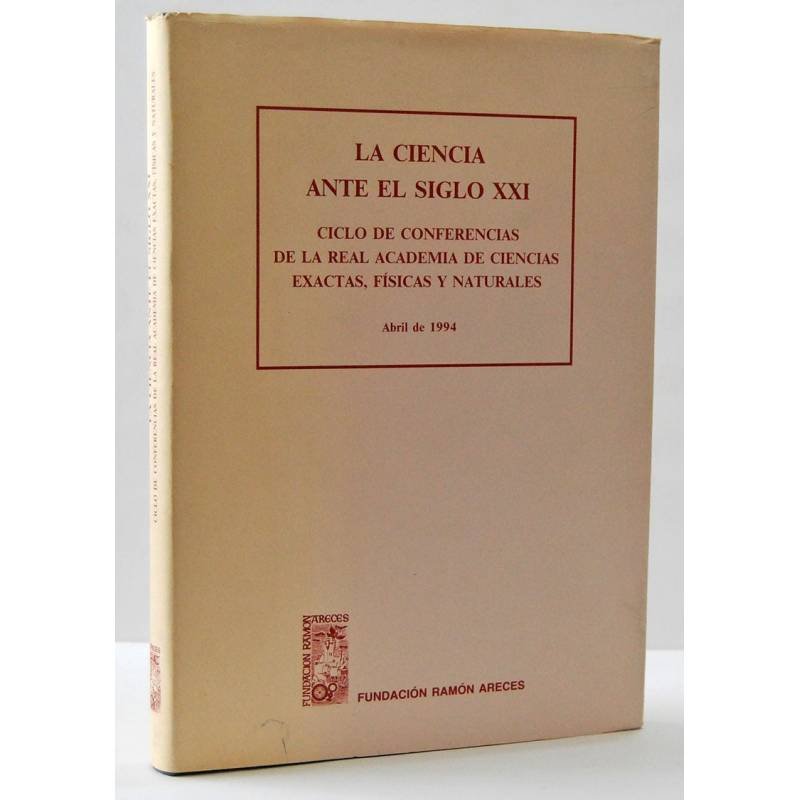 La Ciencia ante el Siglo XXI