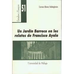 Un Jardín Barroco en los relatos de Francisco Ayala