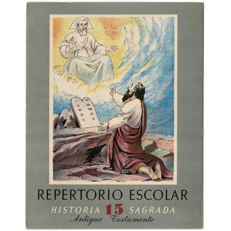 Repertorio Escolar No. 15. Historia Sagrada. Antiguo Testamento. Con cromos