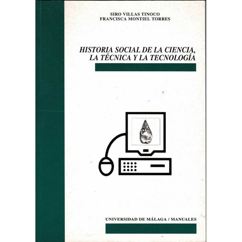 Historia Social de la Ciencia, la Técnica y la Tecnología