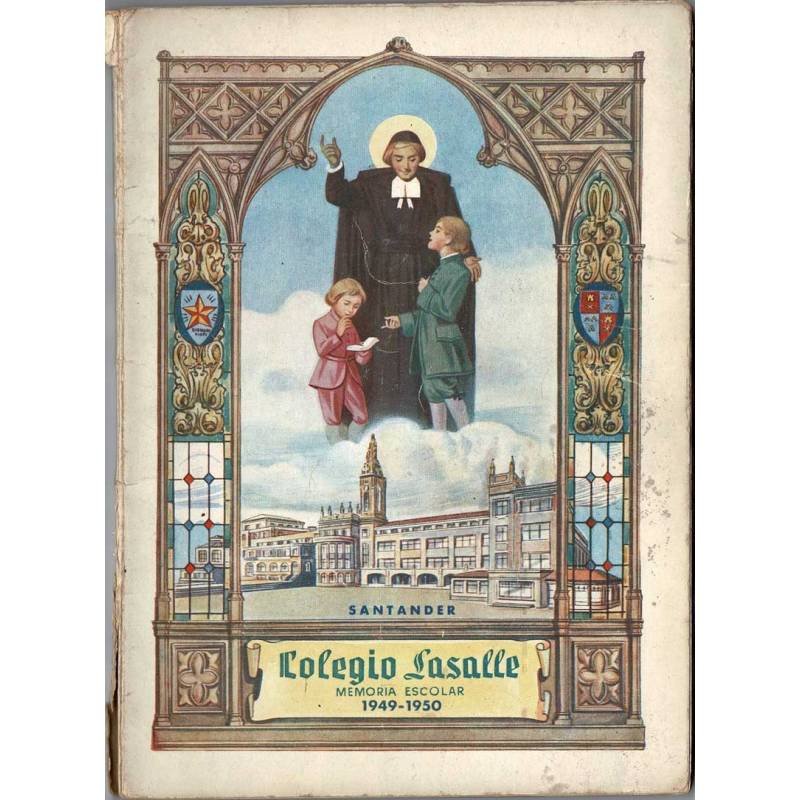 Memoria Escolar Colegio Lasalle No. 10. Curso 1949-1950