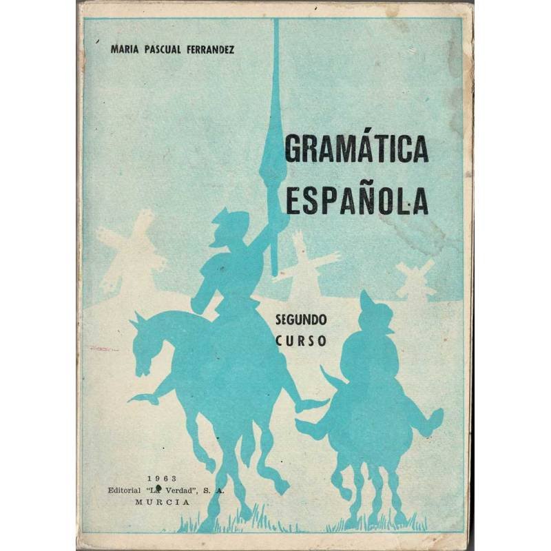 Gramática Española. Segundo Curso