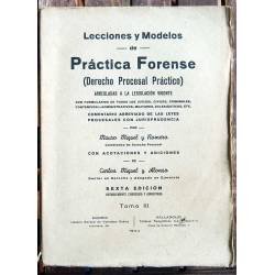Lecciones y Modelos de Práctica Forense (Derecho Procesal Práctico). 3 Tomos