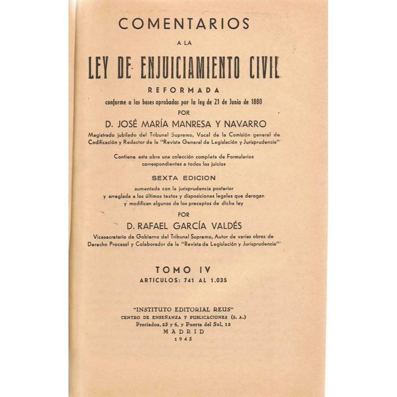 Comentarios a la Ley de Enjuiciamiento Civil Reformada. Tomo IV - José María Manresa y Navarro