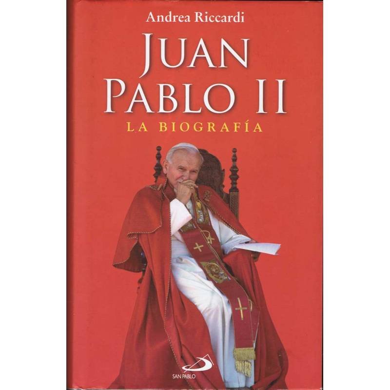 Juan Pablo II. La Biografía