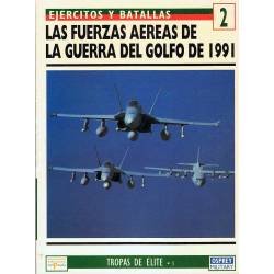 Las Fuerzas Aéreas de la Guerra del Golfo de 1991. Ejércitos y Batallas 2