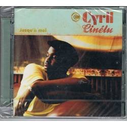 Cyril Cinélu - Jusqu'à Moi...