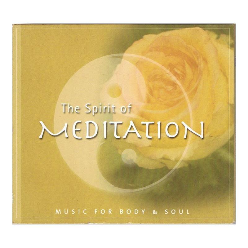 CD The Spirit of Meditation. Music for Body & Soul - Digipack
