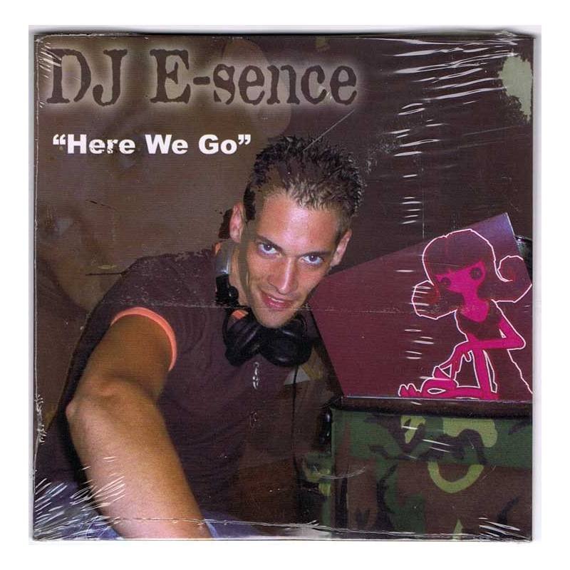 DJ E-sence - Here We Go [CD Promo]