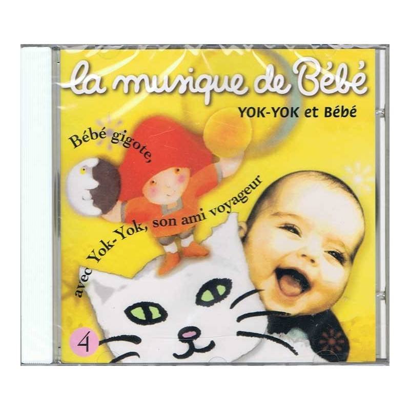 La musique de Bébé Vol. 4 - Yok-Yok et Bébé