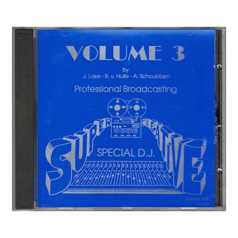 Lake, Hulle y Schoubben - Dyprins Super Creative Vol. 3. Professional Broadcasting Special D.J.
