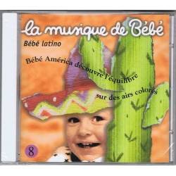 La musique de Bébé Vol. 8 -...