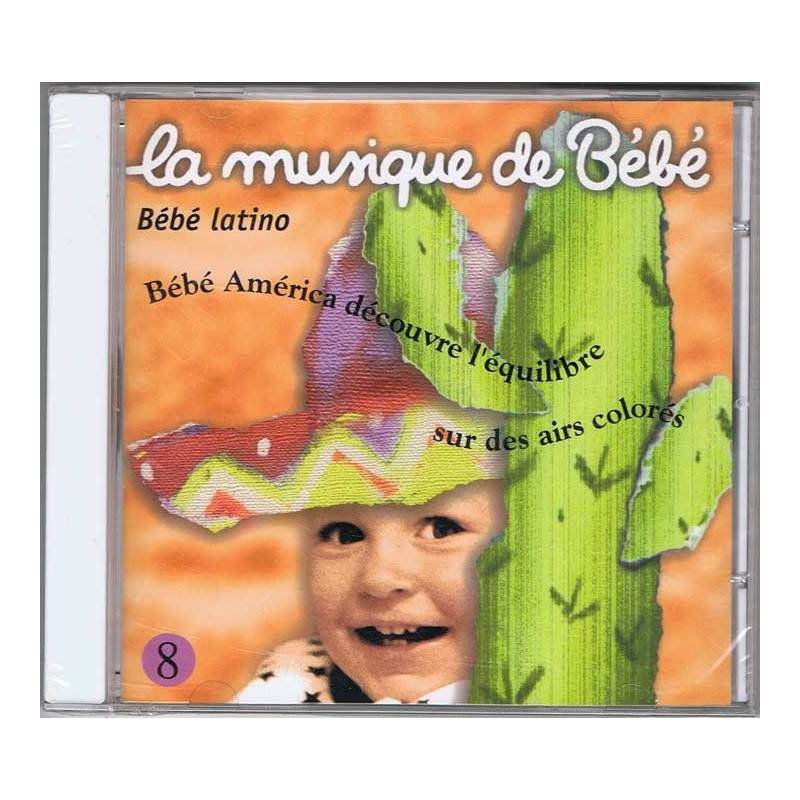 La musique de Bébé Vol. 8 - Bebé Latino
