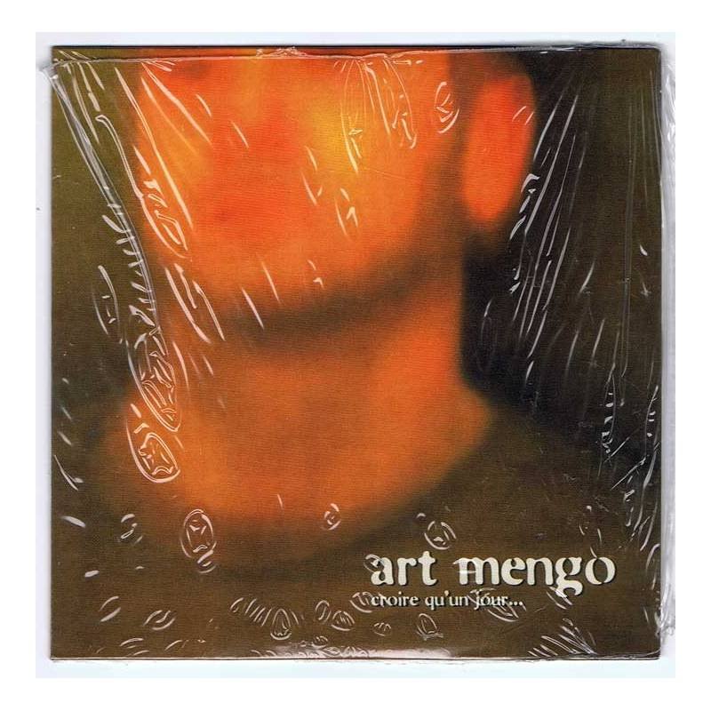 Art Mengo - Croire qu' un jour