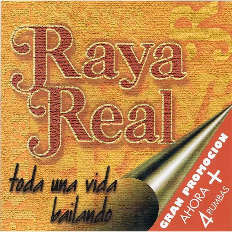 Raya Real - Toda una vida bailando. Promoción Ahora + 4 Rumbas