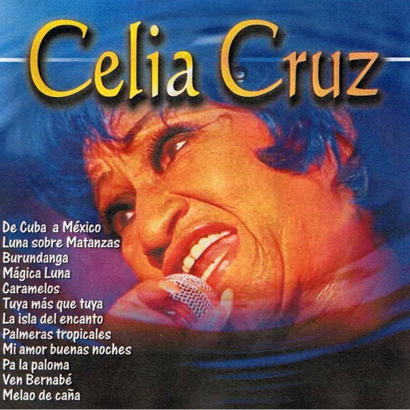 Celia Cruz - De Cuba a México, Luna sobre Matanzas, Burundanga y otras