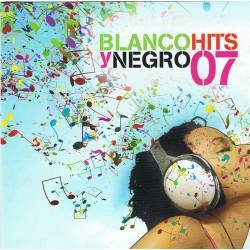 Blanco y Negro Hits 07 (2 CD)