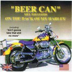 Mel Williams - Beer Can. On...