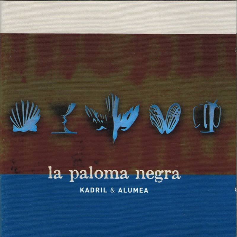 Kadril & Alumea - La Paloma Negra (2 CD)