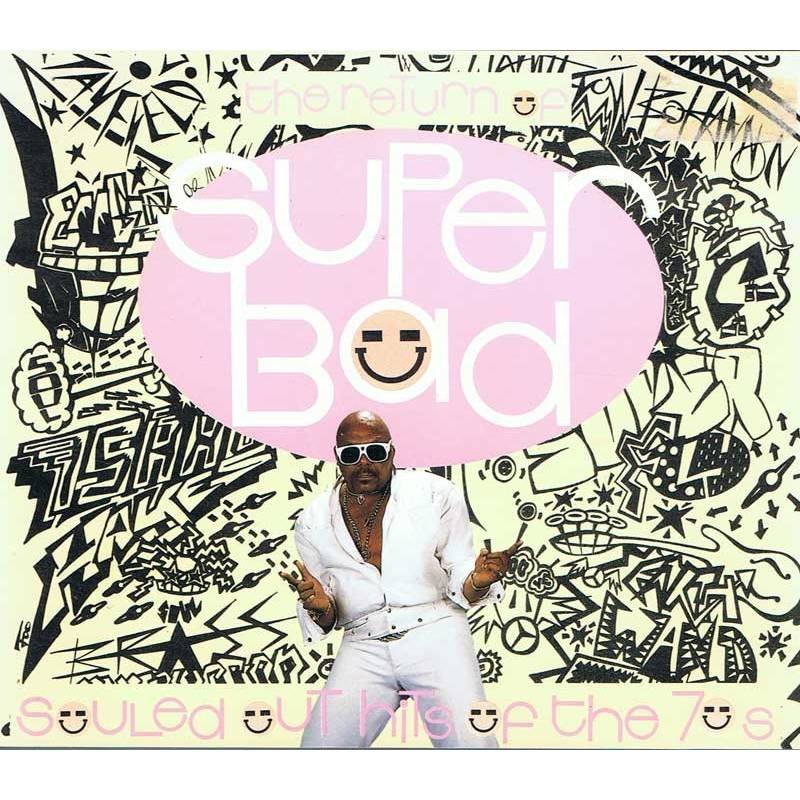 The Return of Super Bad. Souled out hits of the 70s - 2 CD
