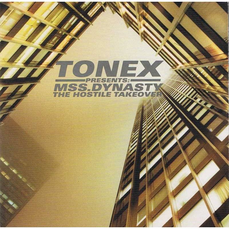 Tonex - Mss. Dynasty. The hostile takeover