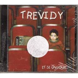 Trevidy - Et si un jour