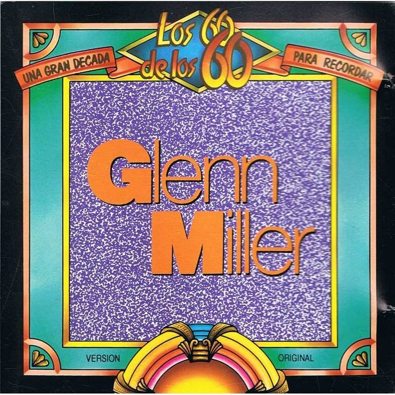 Glenn Miller. Los 60 de los 60. CD