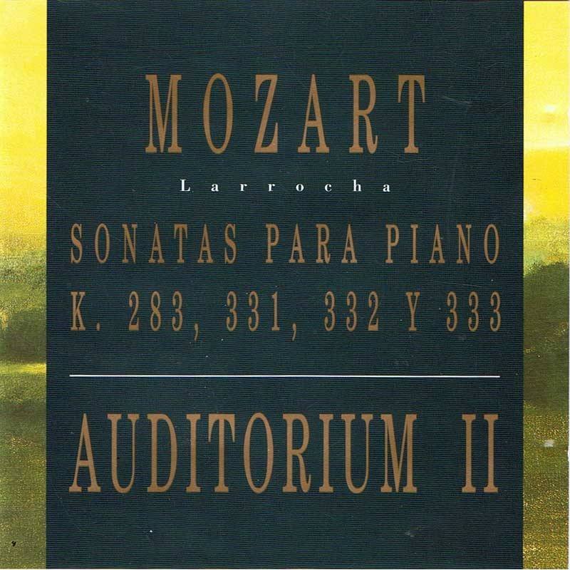 Mozart - Sonatas para Piano K. 283, 331, 332 y 333. Auditorium II. CD