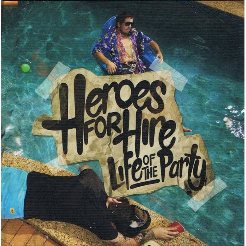 Heroes for Hire - Life of The Party. CD