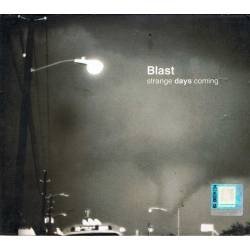 Blast - Strange days...