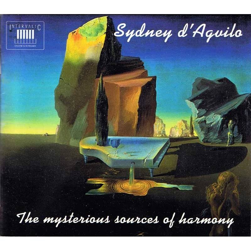 Sydney d'Agvilo - The mysterious sources of harmony. CD