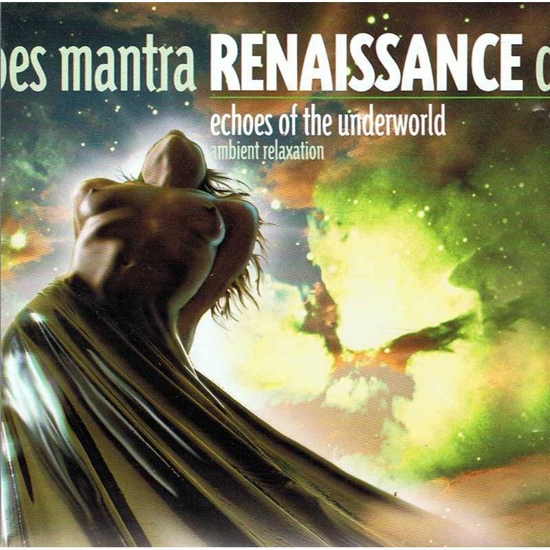 Renaissance - Echoes of the underworld. Ambient Relaxation. CD