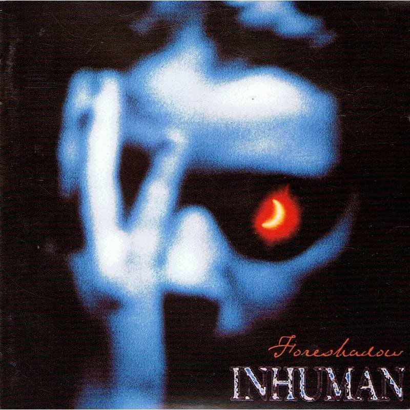 Inhumane - Foreshadow. CD